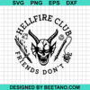 Hellfire Club Friends Dont Lie Svg
