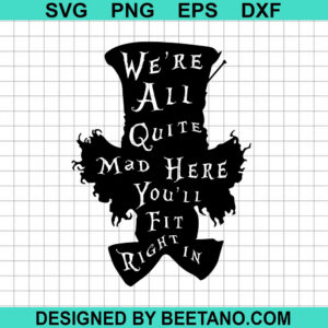 Mad Hatter Quotes Svg