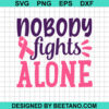 Nobody Fights Alone Svg
