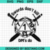 Swords Dont Kill Dm'S Do Svg