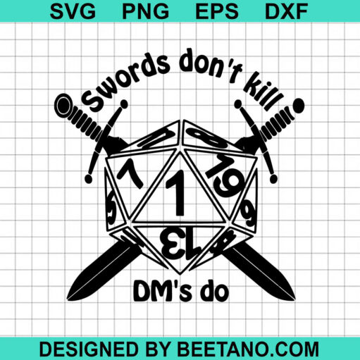 Swords Dont Kill Dm'S Do Svg