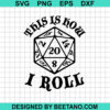 This Is How I Roll D And D Svg