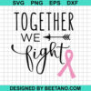 Together We Fight Svg