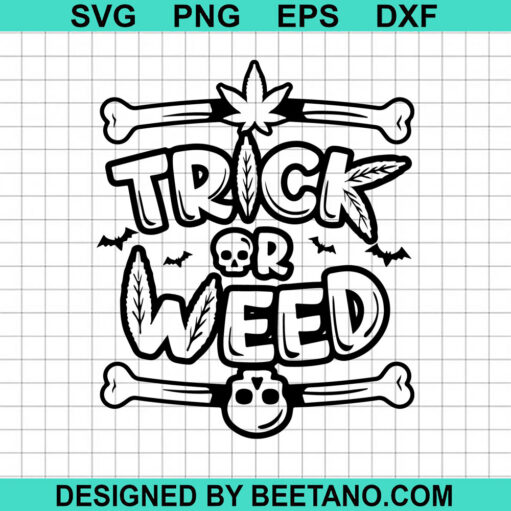 Trick Or Weed SVG