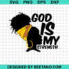 God Is My Strength SVG