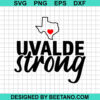 Uvalde Strong Quotes Svg