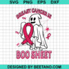 Breast Cancer Is Boo Sheet SVG