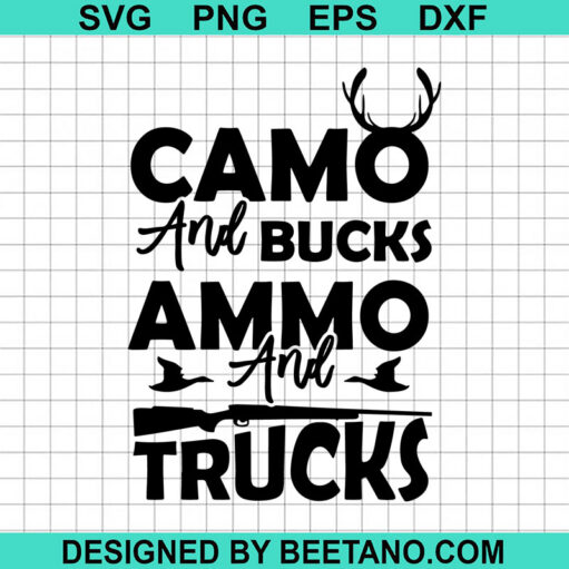 Camo And Bucks Ammo And Trucks SVG, Hunting SVG, Camo And Bucks SVG