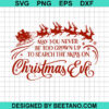 Never Be Too Grown To Search The Skies On Christmas Eve SVG