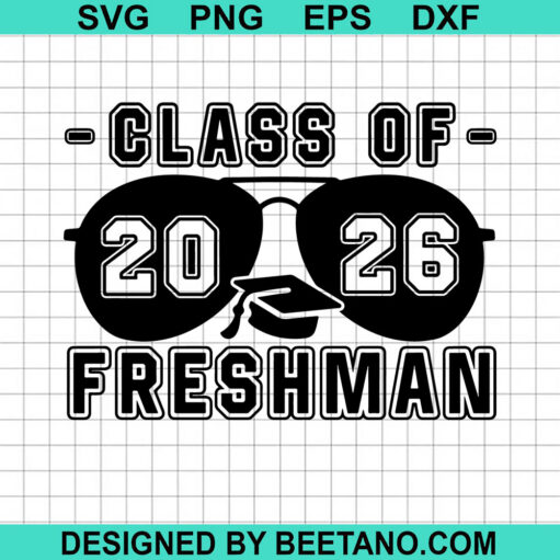 Class of 2026 freshman SVG, Senior 2026 SVG, Back to school 2026 SVG