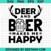 Deer And Beer Makes Me Happy SVG