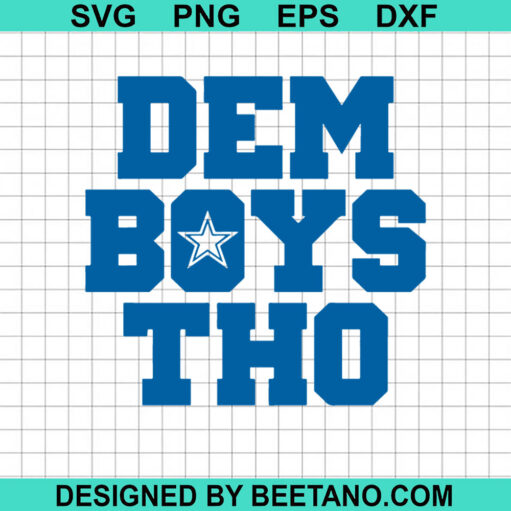 Dem Boys Tho Svg