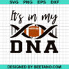 Football It'S In My Dna Svg