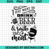 Drink Beer And Smoke Some Meat SVG