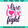 Live Love Fight Svg