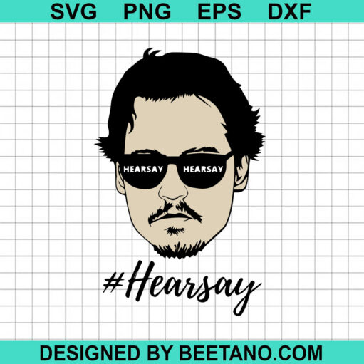 #Hearsay Johnny depp SVG, Hearsay mega pint SVG, Mega pint SVG cut file