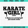 Karate Girl Same As Normal Girl Just Cooler Svg