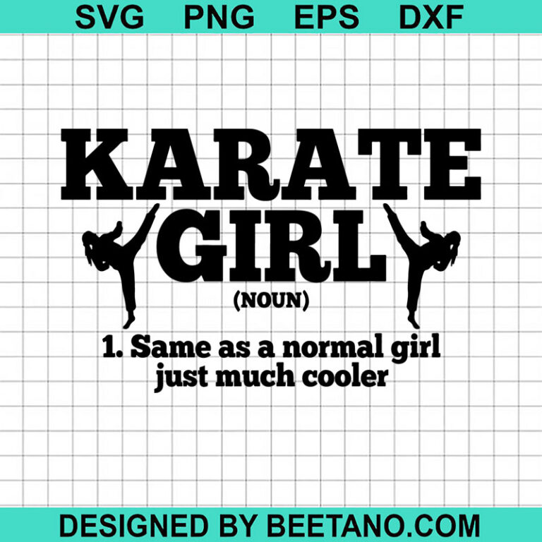 Karate Girl Same As Normal Girl Just Cooler SVG, Karate Girl SVG, Cool