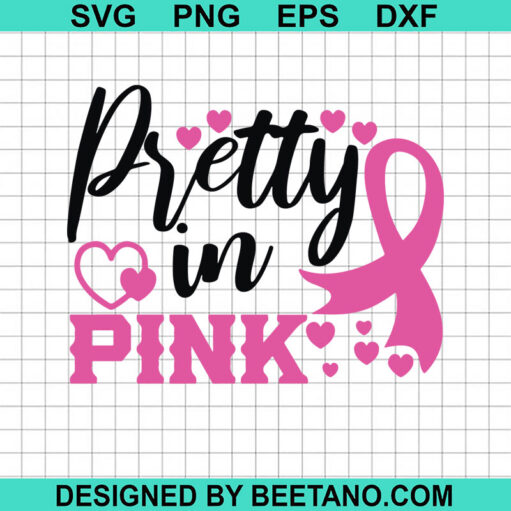 Breast Cancer Pretty In Pink SVG, Breast Cancer Awareness SVG, Breast Cancer Awareness Ribbon SVG