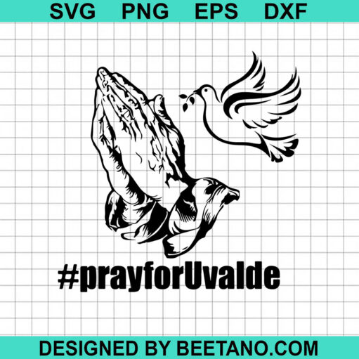 Pray For Uvalde SVG, Uvalde SVG, Pray For Texas SVG, Praying Hand SVG
