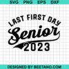 Last first day senior 2023 SVG