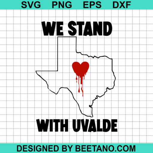 We Stand But Uvalde SVG