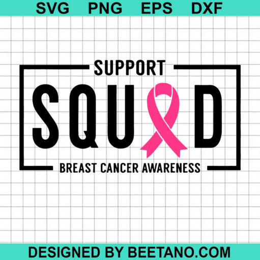 Support squad Breast cancer SVG, Pink ribbon breast cancer SVG, Breast cancer awareness SVG