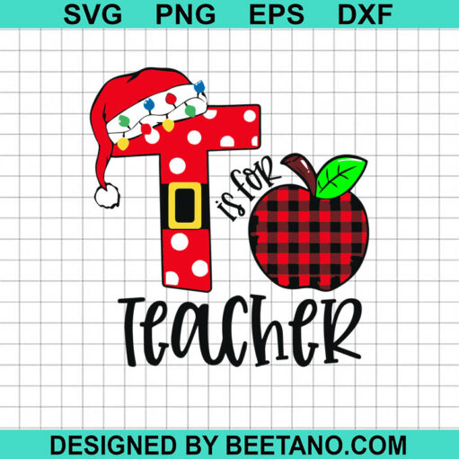 T Is For Teacher SVG