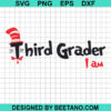 Dr Seuss Third Grader I Am Svg
