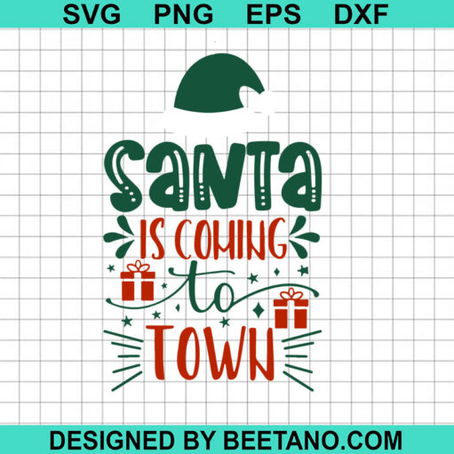 Santa Is Coming To Town SVG, Santa SVG, Christmas SVG, Christmas Quotes SVG