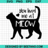 You Hate Me At Meow SVG