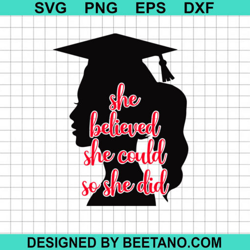 She Believe She Could So She Did SVG