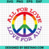 All For Love Love For All Svg