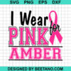 I Wear Pink For Custom Name Svg