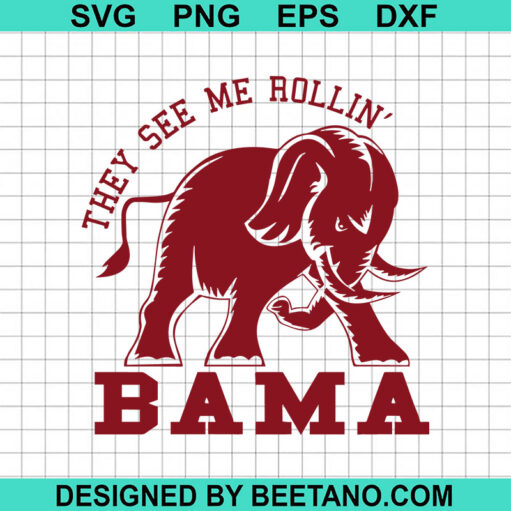 They See Me Rollin Bama SVG, Alabama Logo SVG, Bama Girl SVG