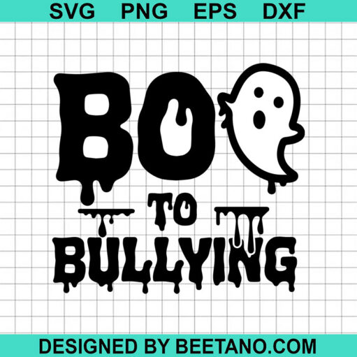 Boo To Bullying Svg