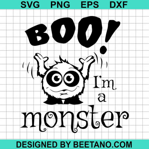 Boo I'M A Monster Svg