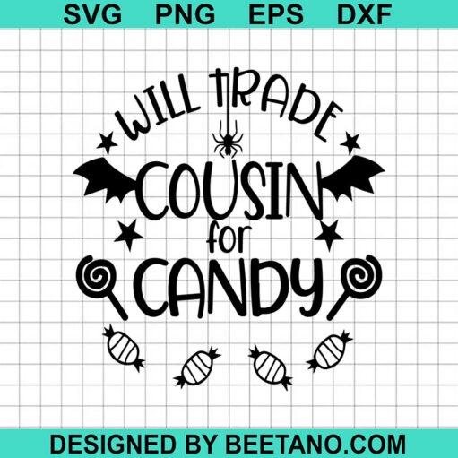 Will trade cousin for candy SVG