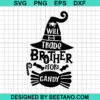 Will Trade Brother For Candy SVG