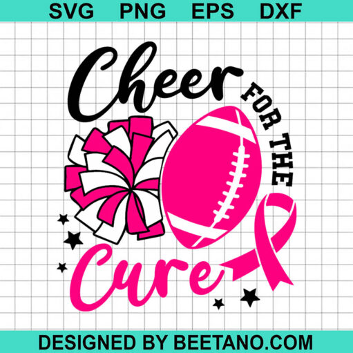 Cheer For The Cure SVG, Fight Breast Cancer SVG, Pink Ribbon Football SVG