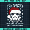 Star Wars All I Want For Christmas Is To Find The Drops I'M Looking For Svg
