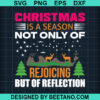 Christmas Is A Season Not Only Of Rejoicing Svg