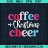 Coffee Of Christmas Cheer Svg