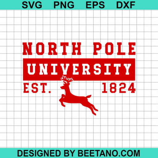 North Pole University SVG, Christmas North Pole SVG, Funny Christmas SVG