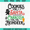 Cookie For Santa Carrots For Reindeer Svg