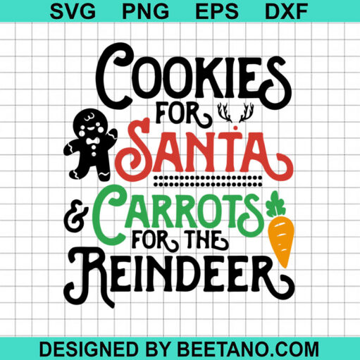 Cookie For Santa Carrots For Reindeer SVG, Christmas Quotes SVG, Reindeer SVG
