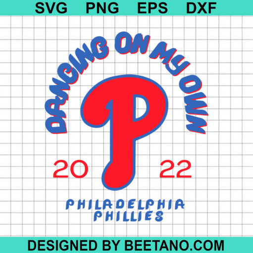 Dancing On My Own Phillies Svg