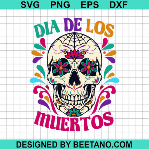 Dia De Los Muertos SVG, Day Of The Dead Skull SVG, Sugar Skull SVG