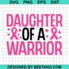 Daughter Of A Warrior Svg
