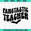 Fangtastic Teacher Svg